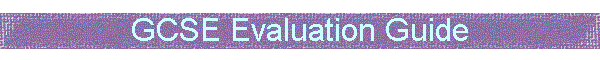 GCSE Evaluation Guide